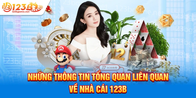 Những thông tin tổng quan liên quan về nhà cái 123b