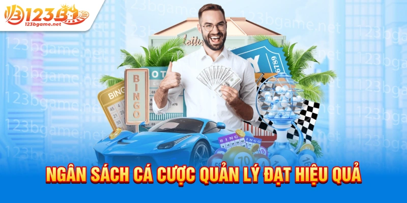 Ngân sách cá cược quản lý đạt hiệu quả